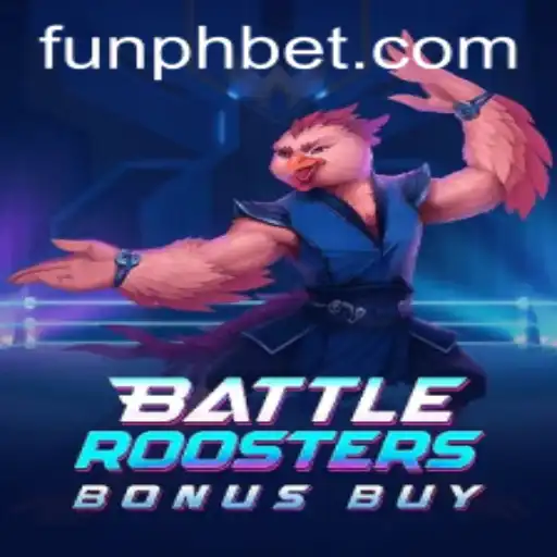Unleashing the Thrill: Dive into BattleRoostersBonusBuy with FUNPH Bet