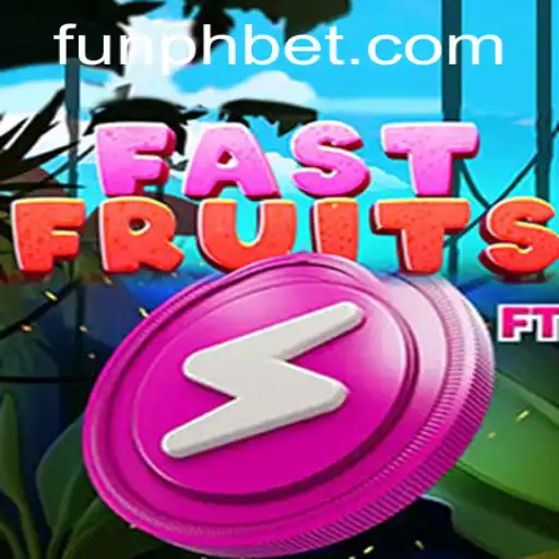 FastFruits: The Ultimate FUNPH Bet Experience