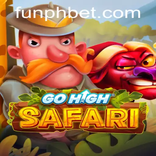 Exploring the Thrills of GoHighSafari and the Excitement of FUNPH Bet