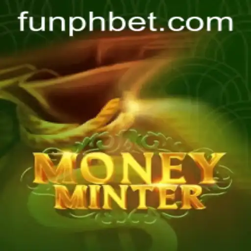 Exploring MoneyMinter and the Exciting World of FUNPH Bet